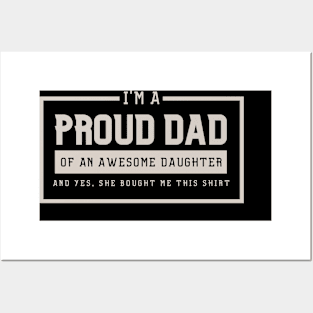 PROUD DAD OF AN AWESOME DAUGHTER Posters and Art